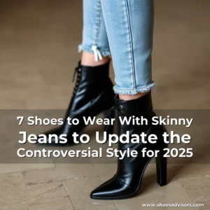 Artistic representation for 7 Shoes to Wear With Skinny Jeans to Update the Controversial Style for 2025