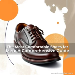 Artistic representation for The Most Comfortable Shoes for Men: A Comprehensive Guide
